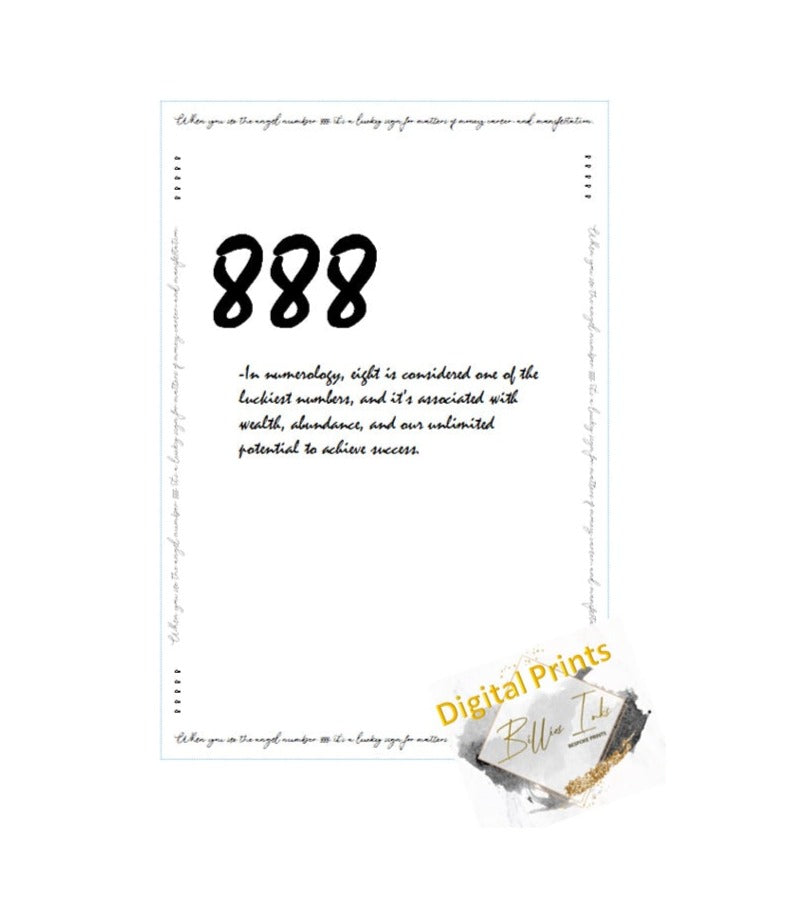 Our 888 Angel Number digital download print is a beautiful reminder of the abundance and prosperity that surrounds us.  The print features the number 888 and a message of positivity and good fortune, presented in a stylish and modern design. The print is a great way to bring sense of hope and positivity in your space. It’s the perfect gift for anyone who is looking for a little extra encouragement and motivation.