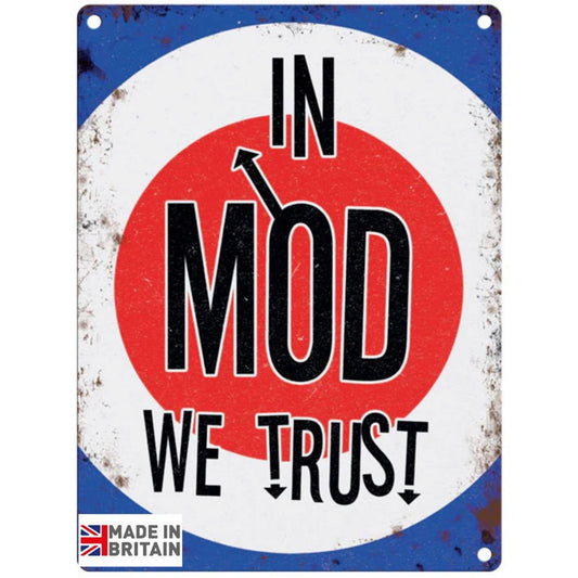 Small Metal Sign 45 x 37.5cm Music In Mod We Trust