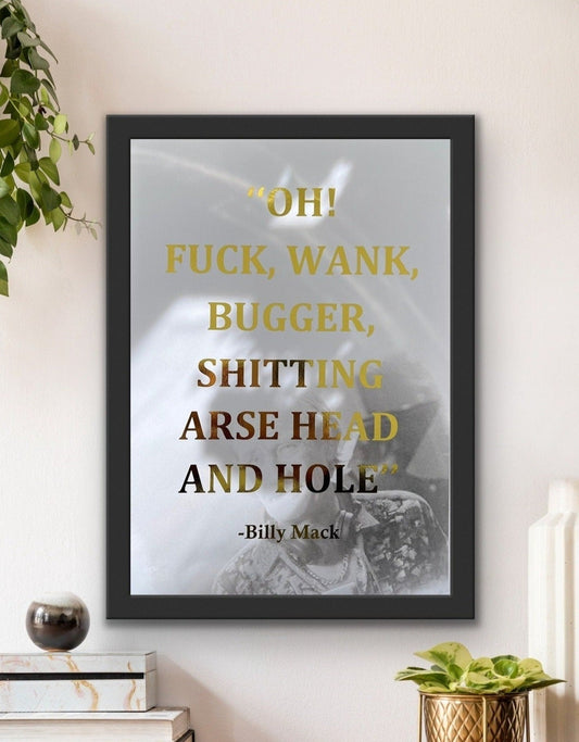 Billy Mack Rude Foil Print